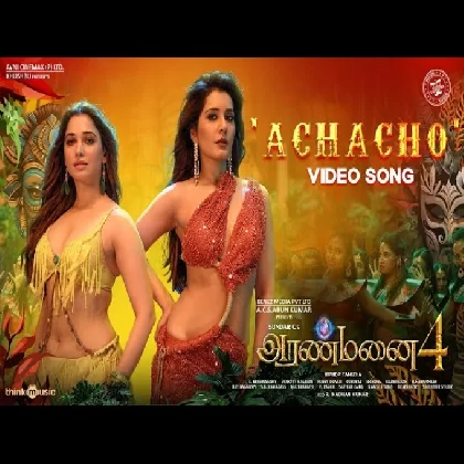 Achacho (Aranmanai 4) Kharesma Ravichandran, Srinisha Jayaseelan, Hiphop Tamizha