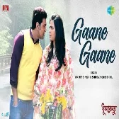 Gaane Gaane (Dhumketu) Arijit Singh, Shreya Ghoshal