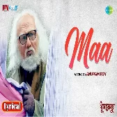Maa Song (Dhumketu) Anupam Roy