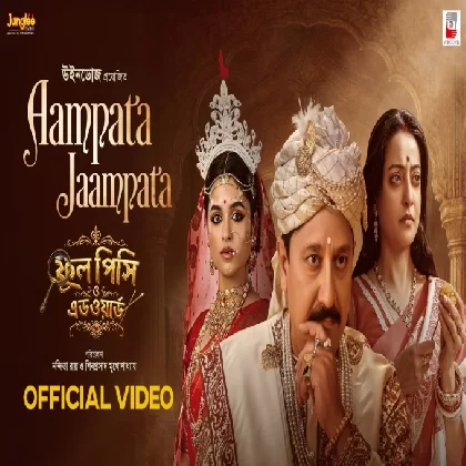 Aampata Jaampata (Phool Pishi O Edward) Anwesshaa, Joy Sarkar